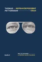 Nepravdepodobný vrah: Muž zo Skandie a vražda Olofa Palmeho - Thomas Petterson - e-kniha