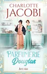 Parfumerie Douglas 2: Svět vůní - Charlotte Jacobi - e-kniha