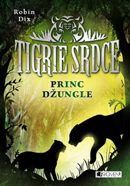 Tigrie srdce – Princ džungle - Robin Dix