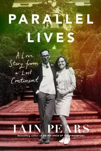 Parallel Lives - Iain Pears