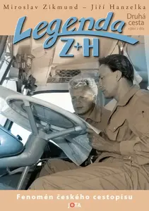 Legenda Z + H - Miroslav Zikmund, Jiří Hanzelka
