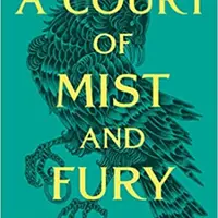 A Court of Mist and Fury - Sarah J. Maasová