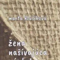 Žena našívajúca záplaty - Marta Hlušíková