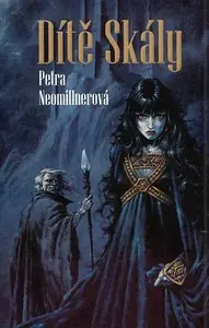 Dítě Skály - Petra Neomillnerová