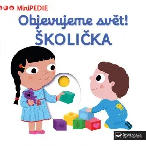 MiniPEDIE – Objevujeme svět! Školička  Nathalie Choux - Nathalie Choux