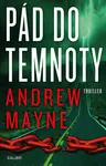 Pád do temnoty - Andrew Mayne - e-kniha