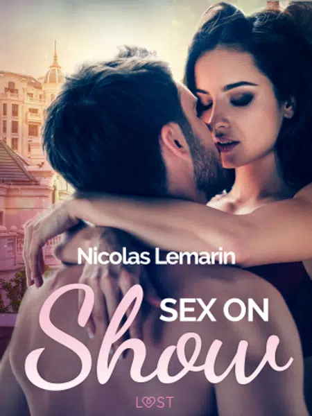 Sex on Show - erotic short story - Nicolas Lemarin - e-kniha
