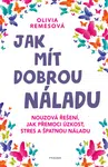 Jak mít dobrou náladu - Olivia Remes - e-kniha