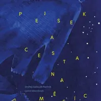 Pejsek a cesta na Měsíc - Leona Hlavinková, Ondřej Zabloudil Pechník