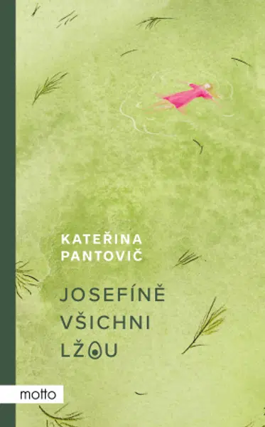 Josefíně všichni lžou - Kateřina  Pantovič - e-kniha