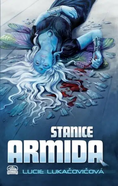 Stanice Armida - Lucie Lukačovičová - e-kniha