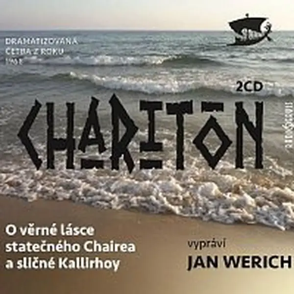 Různí interpreti – O věrné lásce statečného Chairea a sličné Kallirhoy CD