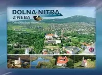 Dolná Nitra z neba - Milan Paprčka