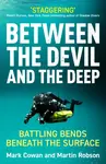 Between the Devil and the Deep - Mark Cowan, Martin Robson