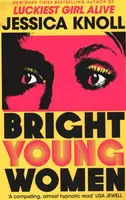 Bright Young Women (Defekt) - Jessica Knollová