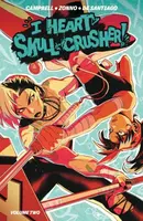 I Heart Skull-Crusher Vol. 2 - Josie Campbell