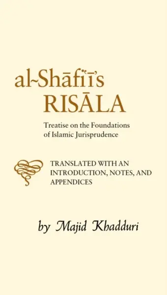 Al-Shafi'i's Risala - Muhammad b. Idris al-Shafi'i