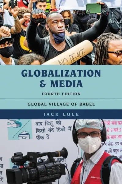 Globalization and Media - Jack Lule
