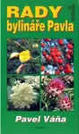 Rady bylináře Pavla 1. - Pavel Váňa