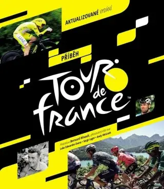 Příběh Tour de France - aktualizované vydání - Serge Laget, Luke Edwardes-Evans, Andy McGrath