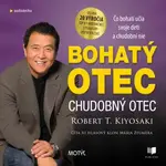 Bohatý otec, chudobný otec - Robert T. Kiyosaki - audiokniha