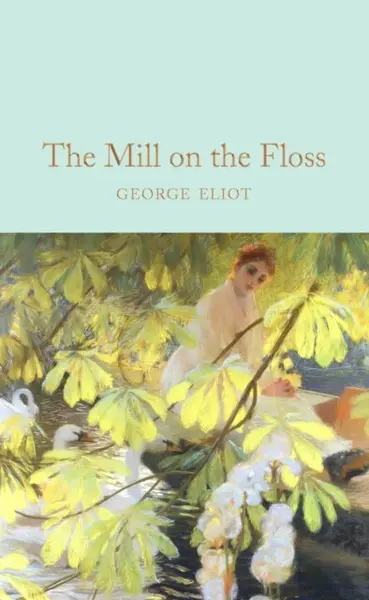 The Mill on the Floss - George Eliot