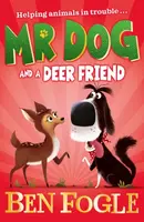 Mr Dog and a Deer Friend - Fogle Ben, Steve Cole