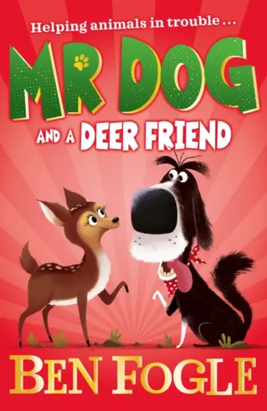 Mr Dog and a Deer Friend - Fogle Ben, Steve Cole