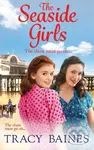 The Seaside Girls (The start of a wonderful historical saga series from Tracy Baines) - kniha z kategorie Romantika