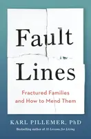 Fault Lines - Dr Karl Pillemer
