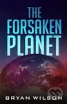 The Forsaken Planet - Bryan Wilson - kniha z kategorie Sci-fi