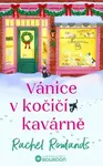 Vánice v kočičí kavárně - Rachel Rowlands