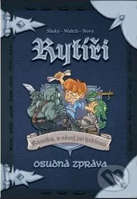 Rytíři 2 (Osudná zpráva) - kniha z kategorie Komiksy