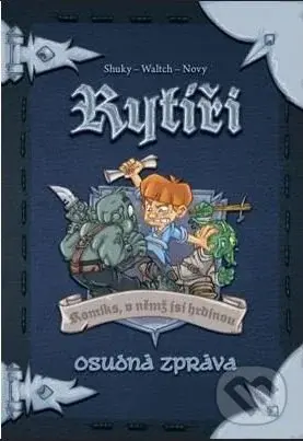 Rytíři 2 (Osudná zpráva)