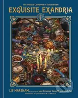 Exquisite Exandria (The Official Cookbook of Critical Role) - kniha z kategorie Zdraví a životní styl
