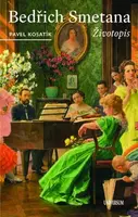 Bedřich Smetana - Životopis (Defekt) - Pavel Kosatík