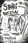Starý blázen - Máňa Diblíčková