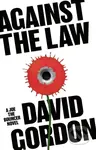 Against the Law - David Gordon - kniha z kategorie Detektivky, thrillery a horory