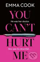 You Can't Hurt Me (The unputdownable and addictive thriller with a gasp-out-loud twist!) - kniha z kategorie Detektivky, thrillery a horory
