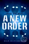Jack Palmer: A New Order - Dan Batchelor - kniha z kategorie Pro děti