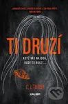 Ti druzí - C.J. Tudor - kniha z kategorie Thrillery