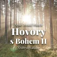 Gustav Hašek – Walsch: Hovory s Bohem II. Neobvyklý dialog