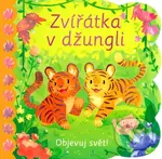 Zvířátka v džungli (Objevuj svět!)