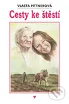Cesty ke štěstí - Vlasta Pittnerová - kniha z kategorie Společenská beletrie