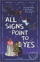 All Signs Point to Yes - Adrianne White, g. haron davis, Cam Montgomery - kniha z kategorie Pro děti