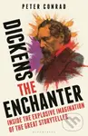 Dickens the Enchanter (Inside the Explosive Imagination of the Great Storyteller) - kniha z kategorie Autobiografie