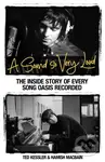 Sound So Very Loud (The Inside Story of Every Oasis Song Recorded) - kniha z kategorie Hudba