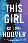 This Girl (A Novel) - Colleen Hoover - kniha z kategorie Romantická