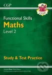 Functional Skills Maths Level 2 - Study & Test Practice - kniha z kategorie Pro děti