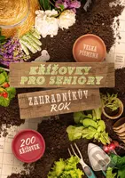 Křížovky pro seniory: Zahradníkův rok